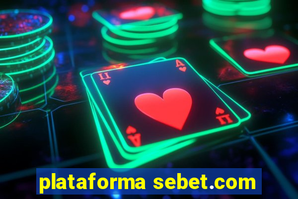 plataforma sebet.com